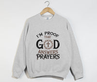 Load image into Gallery viewer, I&#39;m Proof That God Answers Prayers - Christian Sweatshirt
