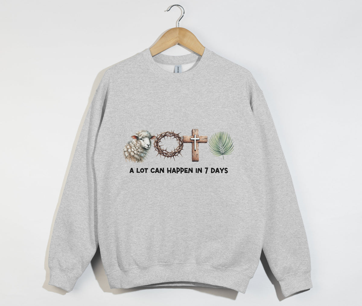 A Lot Can Happen In 7 Days - Easter Sweatshirt
