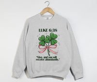 Load image into Gallery viewer, Give, And You Will Receive Abundantly - Christian Sweatshirt
