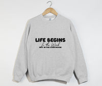 Load image into Gallery viewer, Life Begins In The Womb Not In The Courtroom - Sweatshirt
