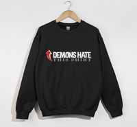 Load image into Gallery viewer, Demons Hate This Shirt  - Christian Sweatshirt
