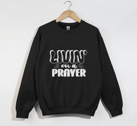 Load image into Gallery viewer, Livin&#39; On A Prayer - Christian Sweatshirt

