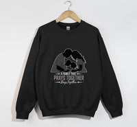 Load image into Gallery viewer, A Family That Prays Together, Stays Together  - Christian Sweatshirt
