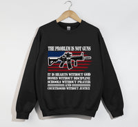 Load image into Gallery viewer, The Problem Is Not Guns, It Is Hearts Without God - Christian Sweatshirt