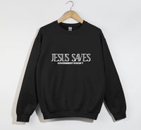 Load image into Gallery viewer, Jesus Saves Government Doesn&#39;t - Christian Sweatshirt

