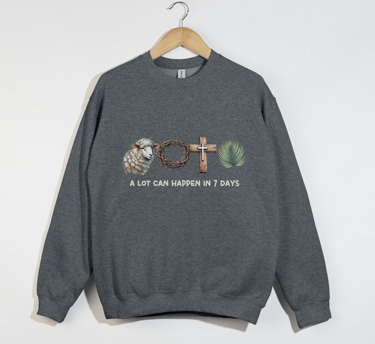 A Lot Can Happen In 7 Days - Easter Sweatshirt