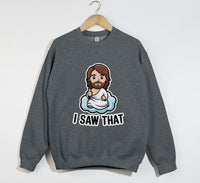 Load image into Gallery viewer, Jesus I Saw That - Funny Christian Sweatshirt
