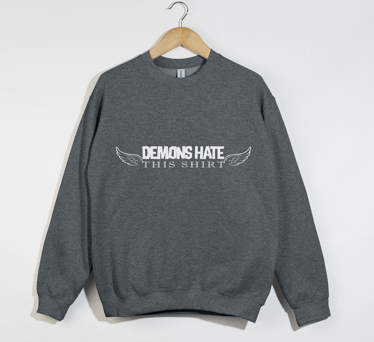 Demons Hate This Shirt  - Christian Sweatshirt