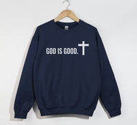 Load image into Gallery viewer, God Is Good - Sweatshirt
