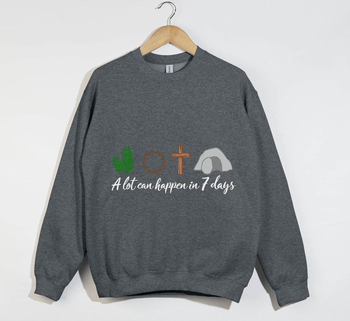 A Lot Can Happen In 7 Days - Easter Sweatshirt
