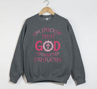 Load image into Gallery viewer, I&#39;m Proof That God Answers Prayers - Christian Sweatshirt

