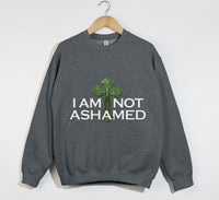 Load image into Gallery viewer, I Am Not Ashamed - Christian Sweatshirt
