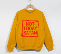 Load image into Gallery viewer, Not Today Satan - Christian Sweatshirt
