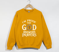 Load image into Gallery viewer, I&#39;m Proof That God Answers Prayers - Christian Sweatshirt
