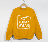 Load image into Gallery viewer, Not Today Satan - Christian Sweatshirt

