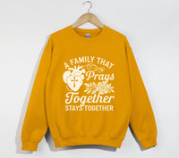 Load image into Gallery viewer, A Family That Prays Together, Stays Together  - Christian Sweatshirt
