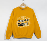 Load image into Gallery viewer, I Am Not Ashamed Of The Gospel - Christian Sweatshirt
