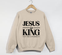Load image into Gallery viewer, Jesus Is King, Not The Government - Christian Sweatshirt
