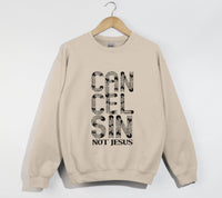 Load image into Gallery viewer, Cancel Sin Not Jesus - Christian Sweatshirt
