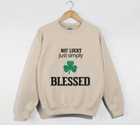 Load image into Gallery viewer, Not Lucky, Just Simply Blessed - Christian Sweatshirt
