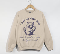 Load image into Gallery viewer, I Bake My Own Bread And I Don&#39;t Trust The Government - Sweatshirt
