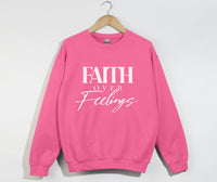 Load image into Gallery viewer, Faith Over Feelings - Christian Sweatshirt
