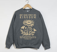 Load image into Gallery viewer, But Seek First His Kingdom - Sweatshirt
