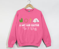 Load image into Gallery viewer, A Lot Can Happen In 7 Days - Easter Sweatshirt
