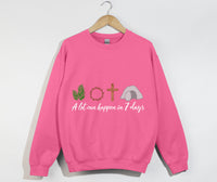 Load image into Gallery viewer, A Lot Can Happen In 7 Days - Easter Sweatshirt