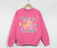 Load image into Gallery viewer, No Bunny Loves You Like Jesus - Easter Sweatshirt
