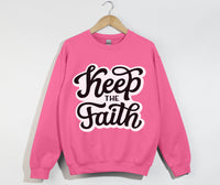Load image into Gallery viewer, Keep The Faith - Christian Sweatshirt
