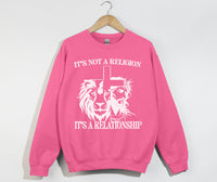 Load image into Gallery viewer, It&#39;s Not A Religion, It&#39;s A Relationship - Christian Sweatshirt
