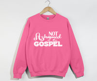 Load image into Gallery viewer, Not Ashamed Of The Gospel - Christian Sweatshirt
