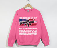 Load image into Gallery viewer, The Problem Is Not Guns, It Is Hearts Without God - Christian Sweatshirt