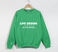 Load image into Gallery viewer, Life Begins In The Womb Not In The Courtroom - Sweatshirt

