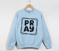 Load image into Gallery viewer, PRAY - Christian Sweatshirt
