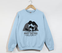 Load image into Gallery viewer, A Family That Prays Together, Stays Together  - Christian Sweatshirt
