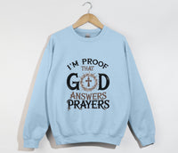 Load image into Gallery viewer, I&#39;m Proof That God Answers Prayers - Christian Sweatshirt
