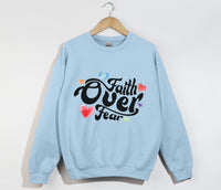 Load image into Gallery viewer, Fear Over Fear - Christian Sweatshirt
