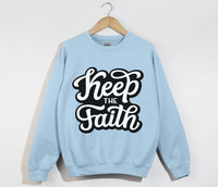 Load image into Gallery viewer, Keep The Faith - Christian Sweatshirt
