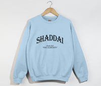 Load image into Gallery viewer, Shaddai The Almighty - Christian Sweatshirt