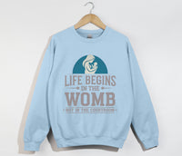 Load image into Gallery viewer, Life Begins In The Womb Not In The Courtroom - Sweatshirt
