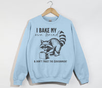 Load image into Gallery viewer, I Bake My Own Bread And Don&#39;t Trust The Government - Sweatshirt
