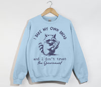 Load image into Gallery viewer, I Bake My Own Bread And I Don&#39;t Trust The Government - Sweatshirt

