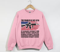 Load image into Gallery viewer, The Problem Is Not Guns, It Is Hearts Without God - Christian Sweatshirt