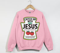 Load image into Gallery viewer, Catch Up With Jesus - Christian Sweatshirt
