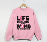 Load image into Gallery viewer, Life Begins In The Womb Not In The Courtroom - Sweatshir
