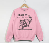 Load image into Gallery viewer, I Bake My Own Bread And Don&#39;t Trust The Government - Sweatshirt
