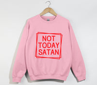 Load image into Gallery viewer, Not Today Satan - Christian Sweatshirt

