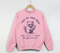 Load image into Gallery viewer, I Bake My Own Bread And I Don&#39;t Trust The Government - Sweatshirt
